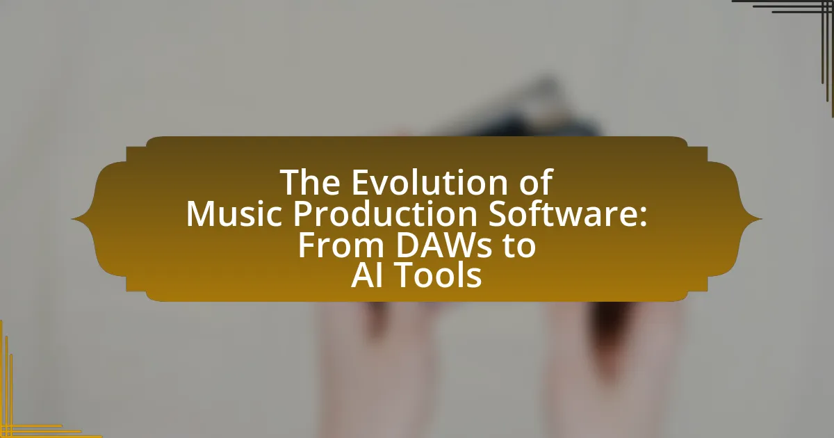 The Evolution of Music Production Software: From DAWs to AI Tools
