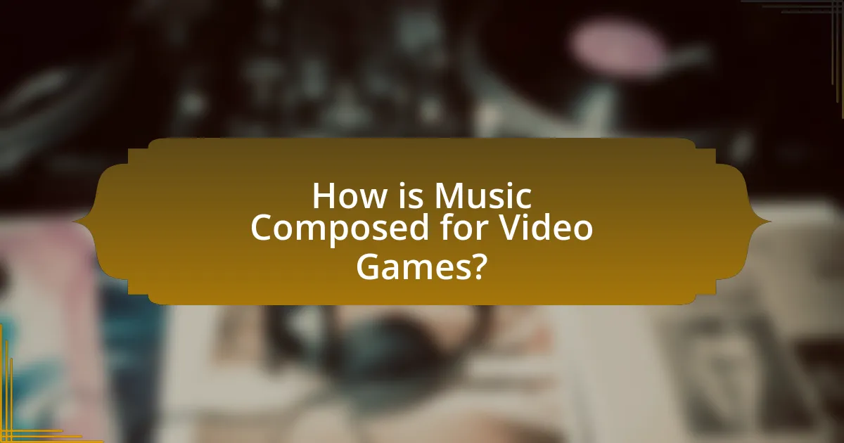 How is Music Composed for Video Games?
